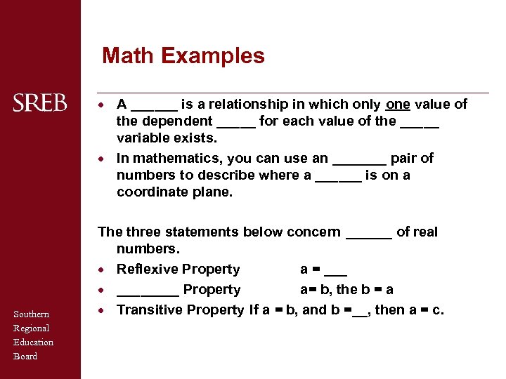 Math Examples · A ______ is a relationship in which only one value of
