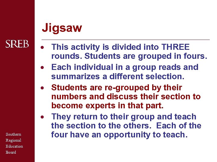 Jigsaw Southern Regional Education Board · This activity is divided into THREE rounds. Students