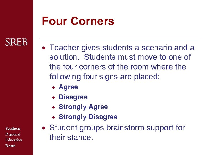 Four Corners · Teacher gives students a scenario and a solution. Students must move