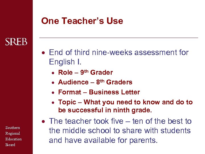 One Teacher’s Use · End of third nine-weeks assessment for English I. · ·