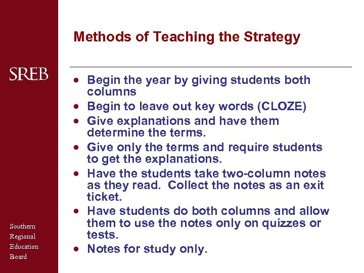 Methods of Teaching the Strategy Southern Regional Education Board · Begin the year by