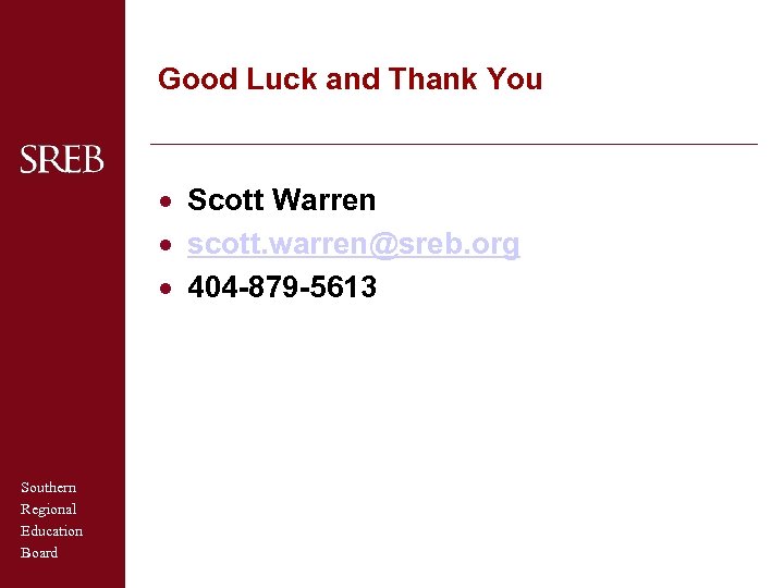 Good Luck and Thank You · Scott Warren · scott. warren@sreb. org · 404