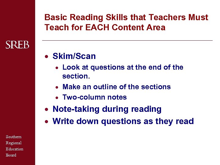 Basic Reading Skills that Teachers Must Teach for EACH Content Area · Skim/Scan ·