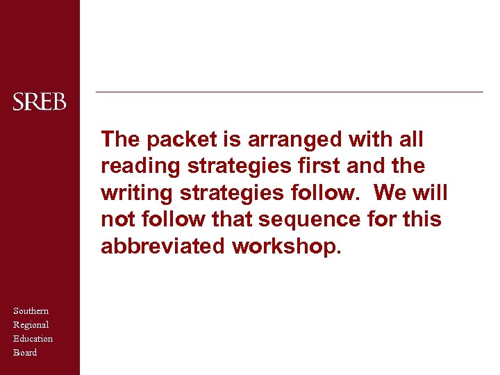 The packet is arranged with all reading strategies first and the writing strategies follow.