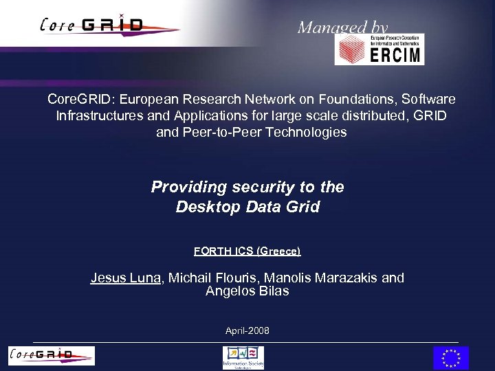 Core. GRID: European Research Network on Foundations, Software Infrastructures and Applications for large scale