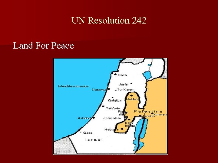 UN Resolution 242 Land For Peace 