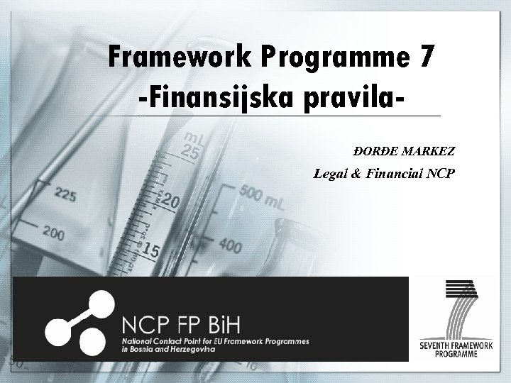 Framework Programme 7 -Finansijska pravilaĐORĐE MARKEZ Legal & Financial NCP 