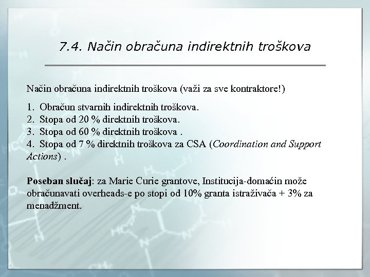 7. 4. Način obračuna indirektnih troškova (važi za sve kontraktore!) 1. Obračun stvarnih indirektnih