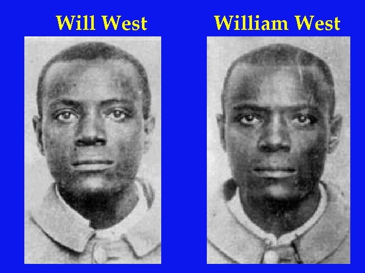 Will West William West 