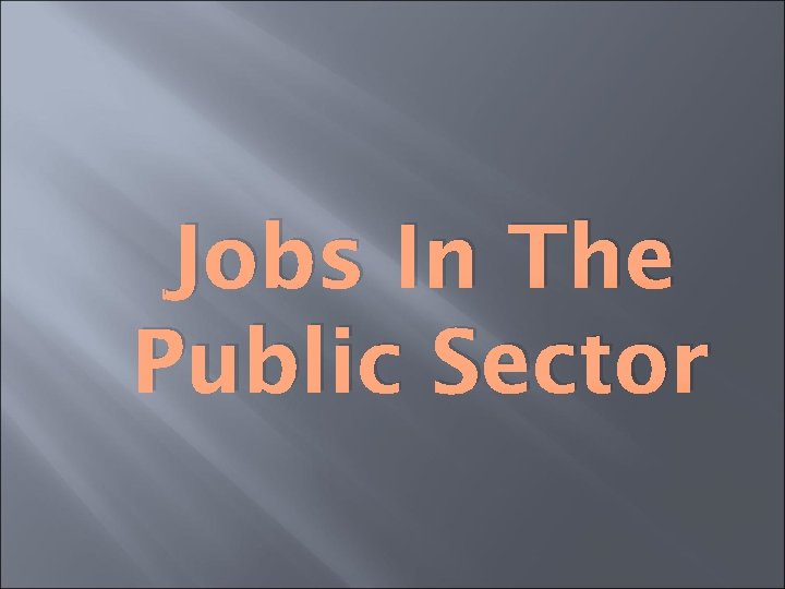 Jobs In The Public Sector 