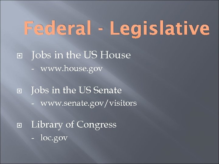 Federal - Legislative Jobs in the US House - www. house. gov Jobs in