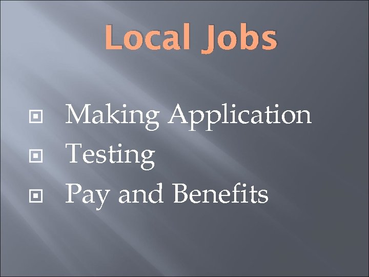 Local Jobs Making Application Testing Pay and Benefits 