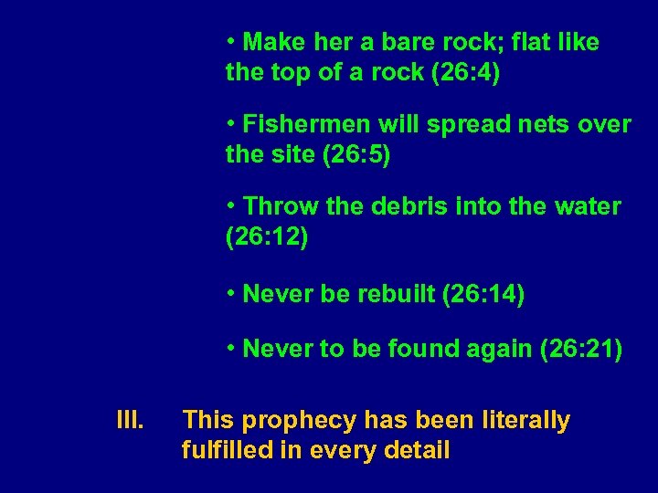  • Make her a bare rock; flat like the top of a rock