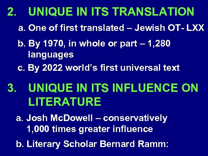 2. UNIQUE IN ITS TRANSLATION a. One of first translated – Jewish OT- LXX