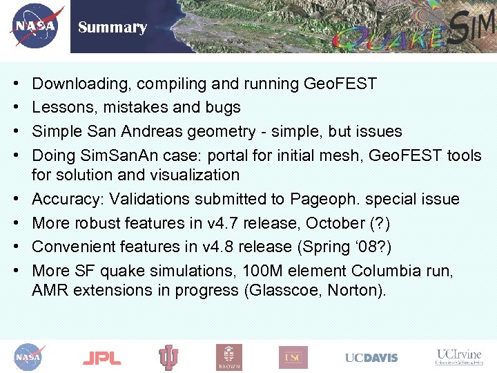 Summary • • Downloading, compiling and running Geo. FEST Lessons, mistakes and bugs Simple