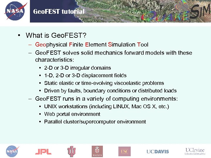 Geo. FEST tutorial • What is Geo. FEST? – Geophysical Finite Element Simulation Tool