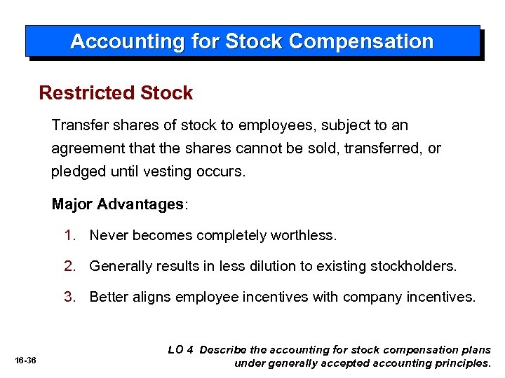 Accounting for Stock Compensation Restricted Stock Transfer shares of stock to employees, subject to