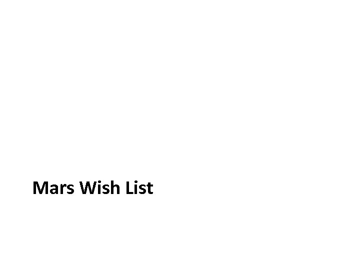 Mars Wish List 