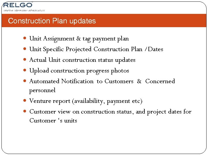 Construction Plan updates Unit Assignment & tag payment plan Unit Specific Projected Construction Plan