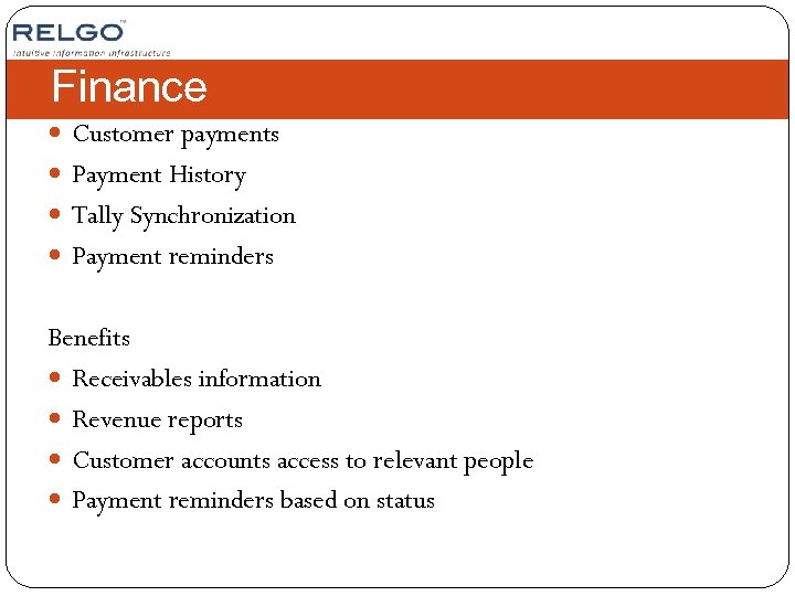 Finance Customer payments Payment History Tally Synchronization Payment reminders Benefits Receivables information Revenue reports