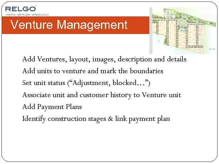 Venture Management Add Ventures, layout, images, description and details Add units to venture and