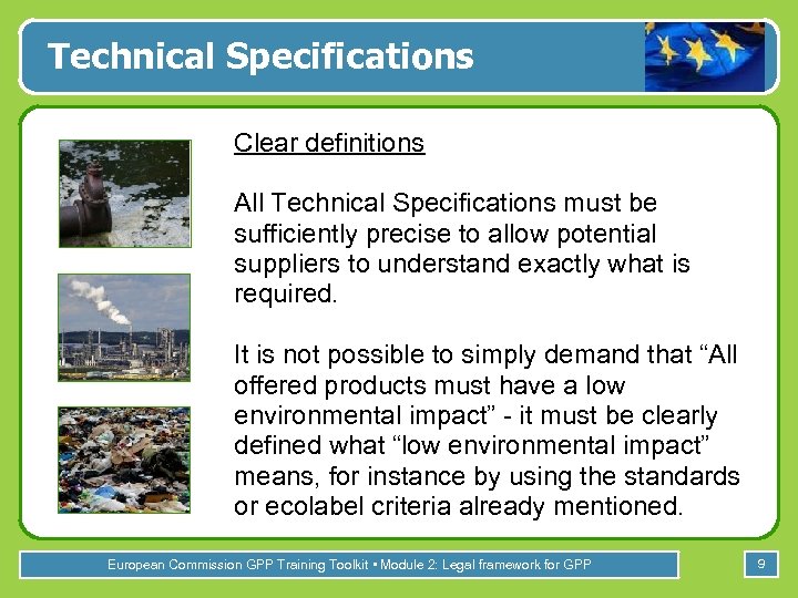 Technical Specifications Clear definitions All Technical Specifications must be sufficiently precise to allow potential