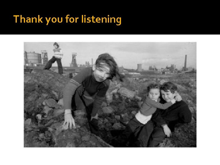 Thank you for listening 