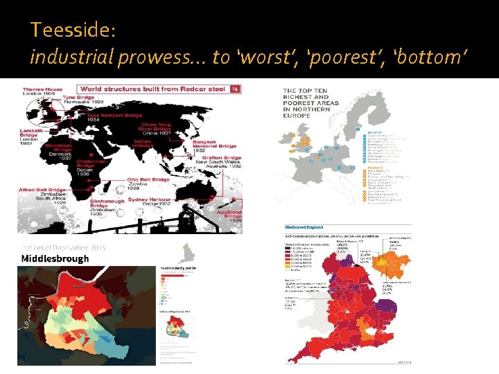 Teesside: industrial prowess… to ‘worst’, ‘poorest’, ‘bottom’ 