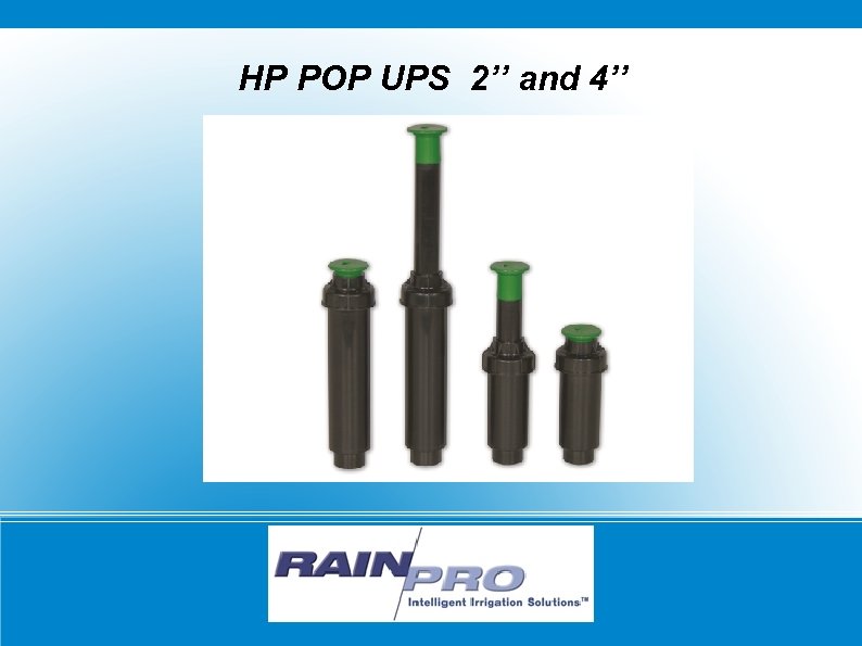 HP POP UPS 2’’ and 4’’ 