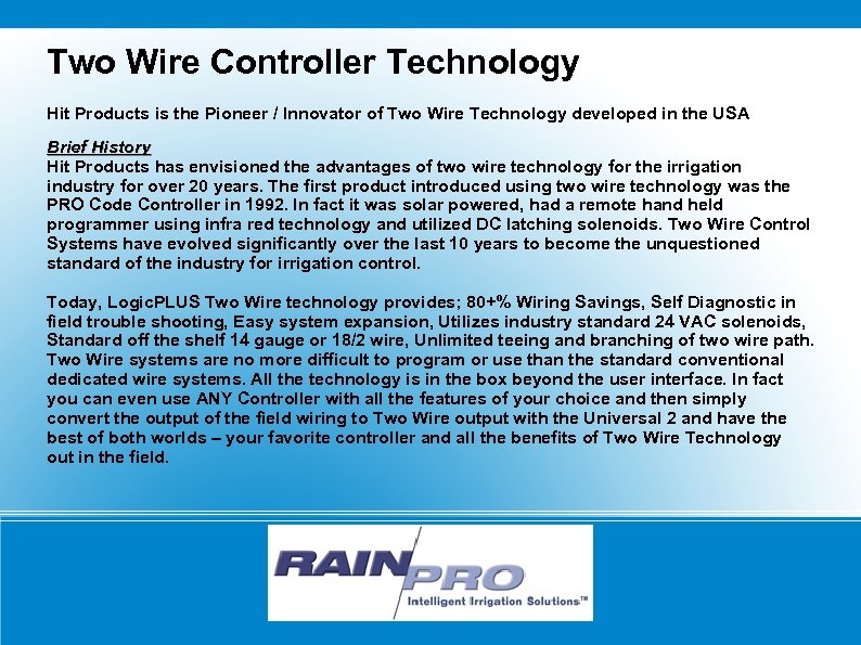 Two Wire Controller Technology Hit Products is the Pioneer / Innovator of Two Wire
