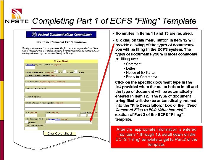 Completing Part 1 of ECFS “Filing” Template • No entries in Items 11 and