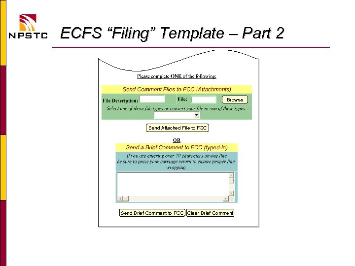 ECFS “Filing” Template – Part 2 Browse Send Attached File to FCC Send Brief