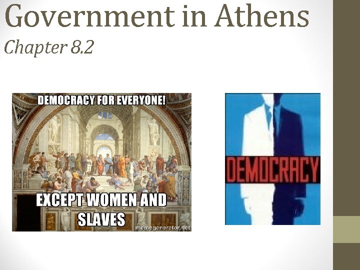 Government in Athens Chapter 8. 2 