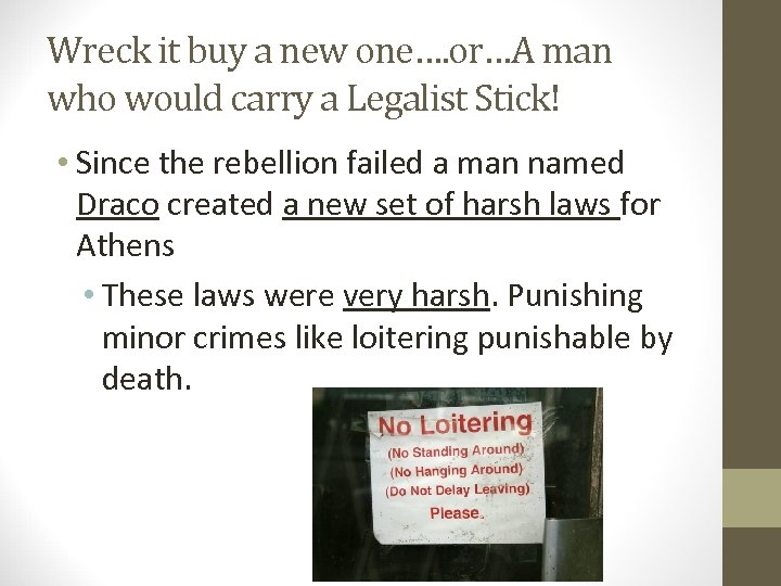 Wreck it buy a new one…. or…A man who would carry a Legalist Stick!