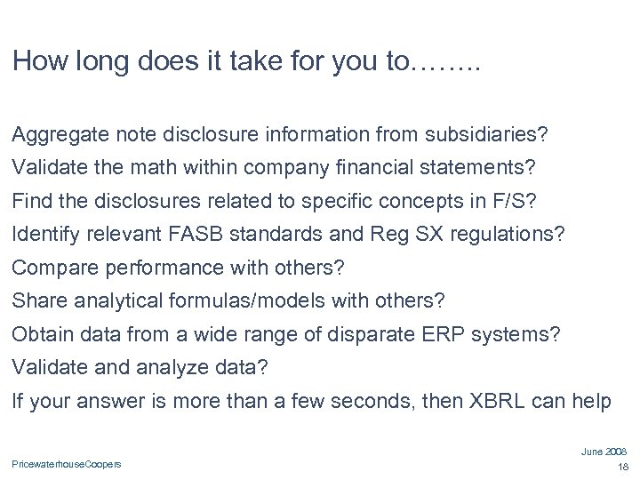 How long does it take for you to……. . Aggregate note disclosure information from