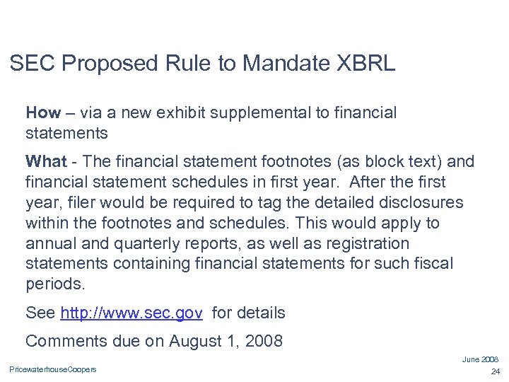 SEC Proposed Rule to Mandate XBRL How – via a new exhibit supplemental to