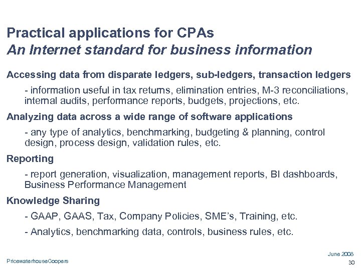 Practical applications for CPAs An Internet standard for business information Accessing data from disparate