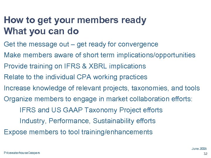 How to get your members ready What you can do Get the message out