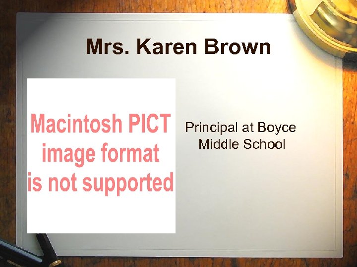 Mrs. Karen Brown Principal at Boyce Middle School 