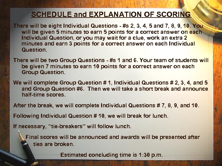 SCHEDULE and EXPLANATION OF SCORING There will be eight Individual Questions - #s 2,