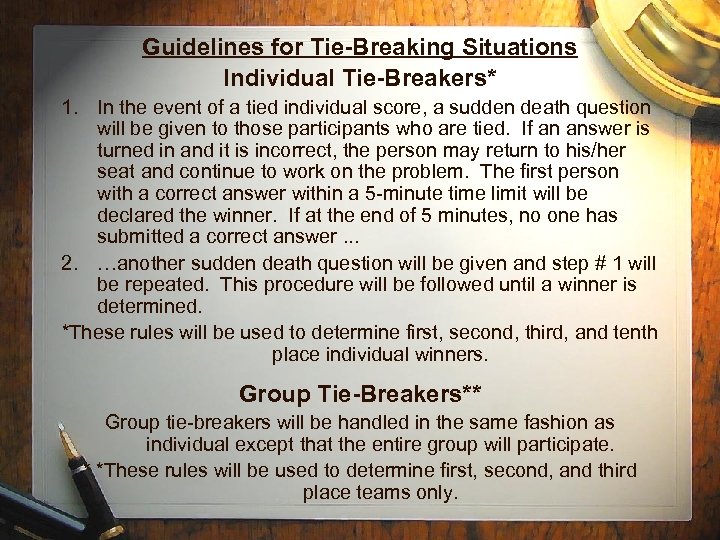 Guidelines for Tie-Breaking Situations Individual Tie-Breakers* 1. In the event of a tied individual