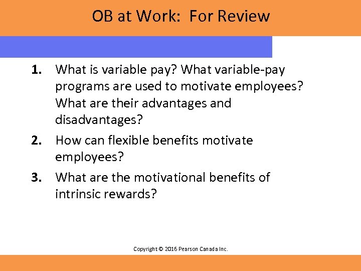 OB at Work: For Review 1. What is variable pay? What variable-pay programs are