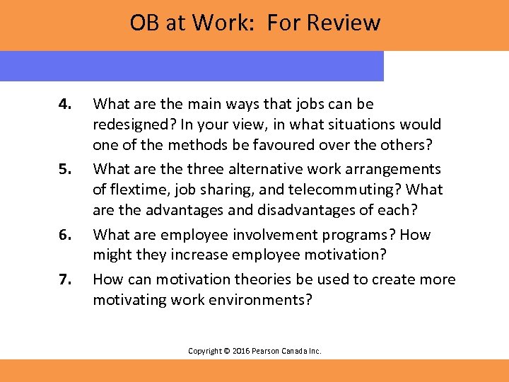 OB at Work: For Review 4. 5. 6. 7. What are the main ways