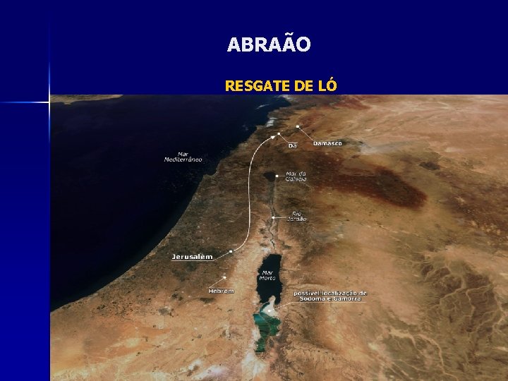 ABRAÃO RESGATE DE LÓ 