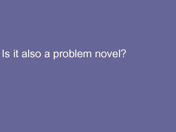Is it also a problem novel? 