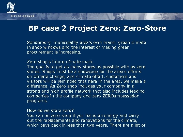 BP case 2 Project Zero: Zero-Store Sønderborg municipality area's own brand: green climate in