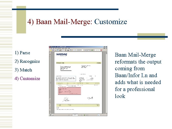 4) Baan Mail-Merge: Customize 1) Parse 2) Recognize 3) Match 4) Customize Baan Mail-Merge