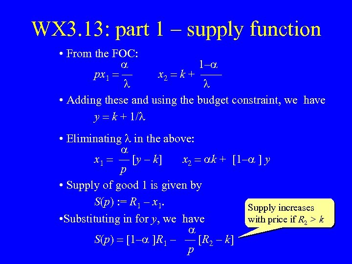 WX 3. 13: part 1 – supply function • From the FOC: a 1–a