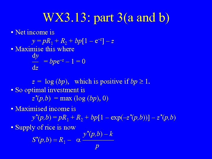 WX 3. 13: part 3(a and b) • Net income is y = p.