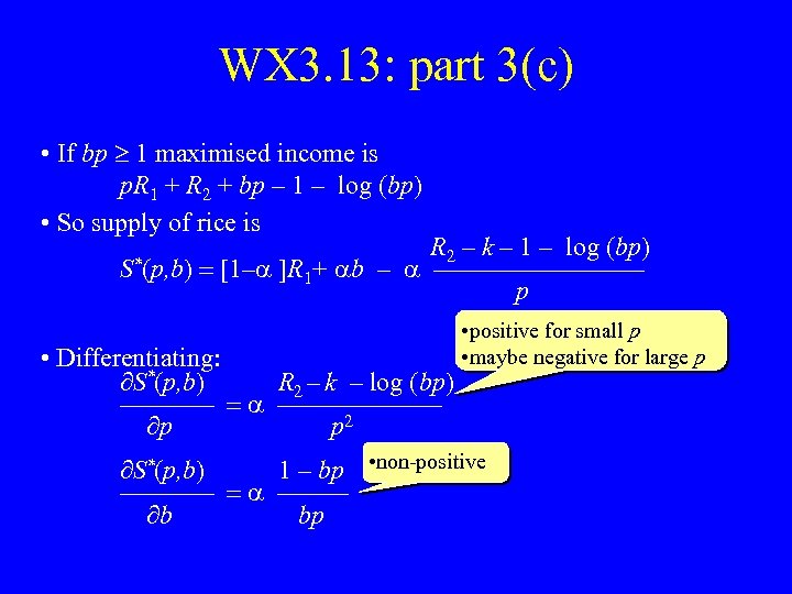 WX 3. 13: part 3(c) • If bp 1 maximised income is p. R